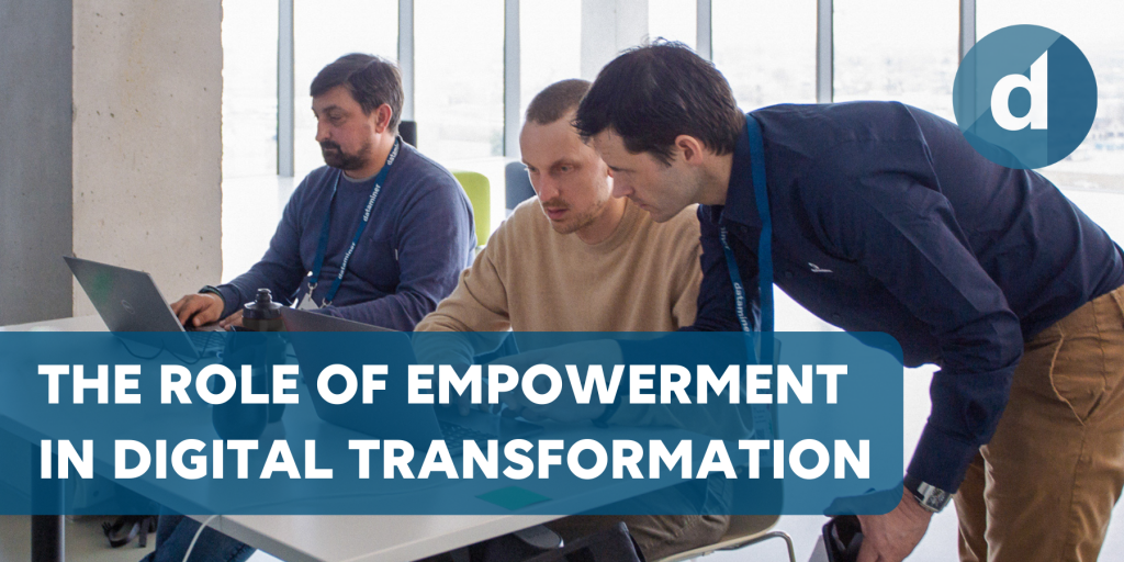 The Role Of Empowerment In The Process Of Digital Transformation ...