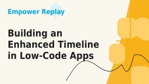 Building an enhanced timeline in Low-Code Apps
